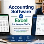 Accounting Software vs Excel for Kenyan SMEs